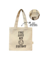 Kanvas Make Earth Day Every Day Baskılı Cırtlı Çanta