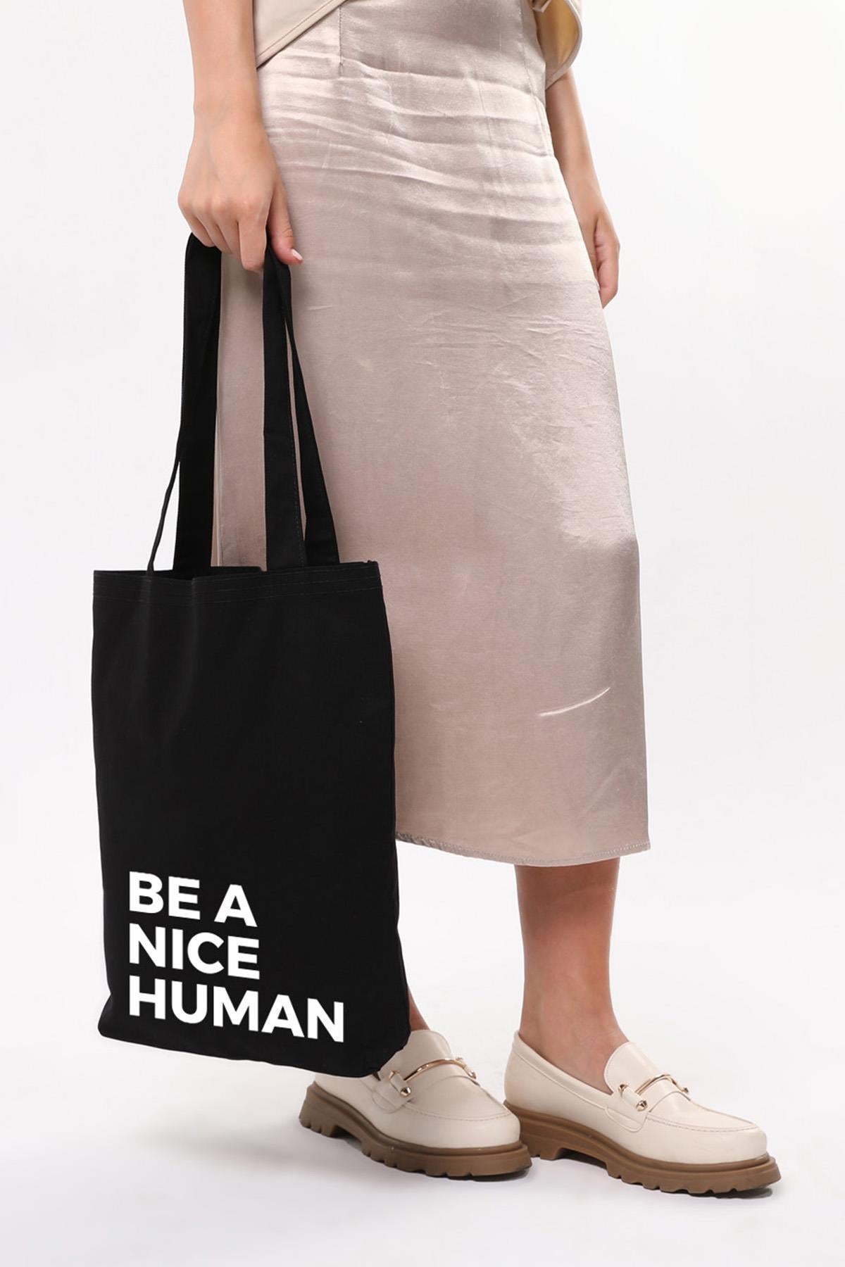 Siyah Kanvas Be A Nice Human Baskılı Çanta