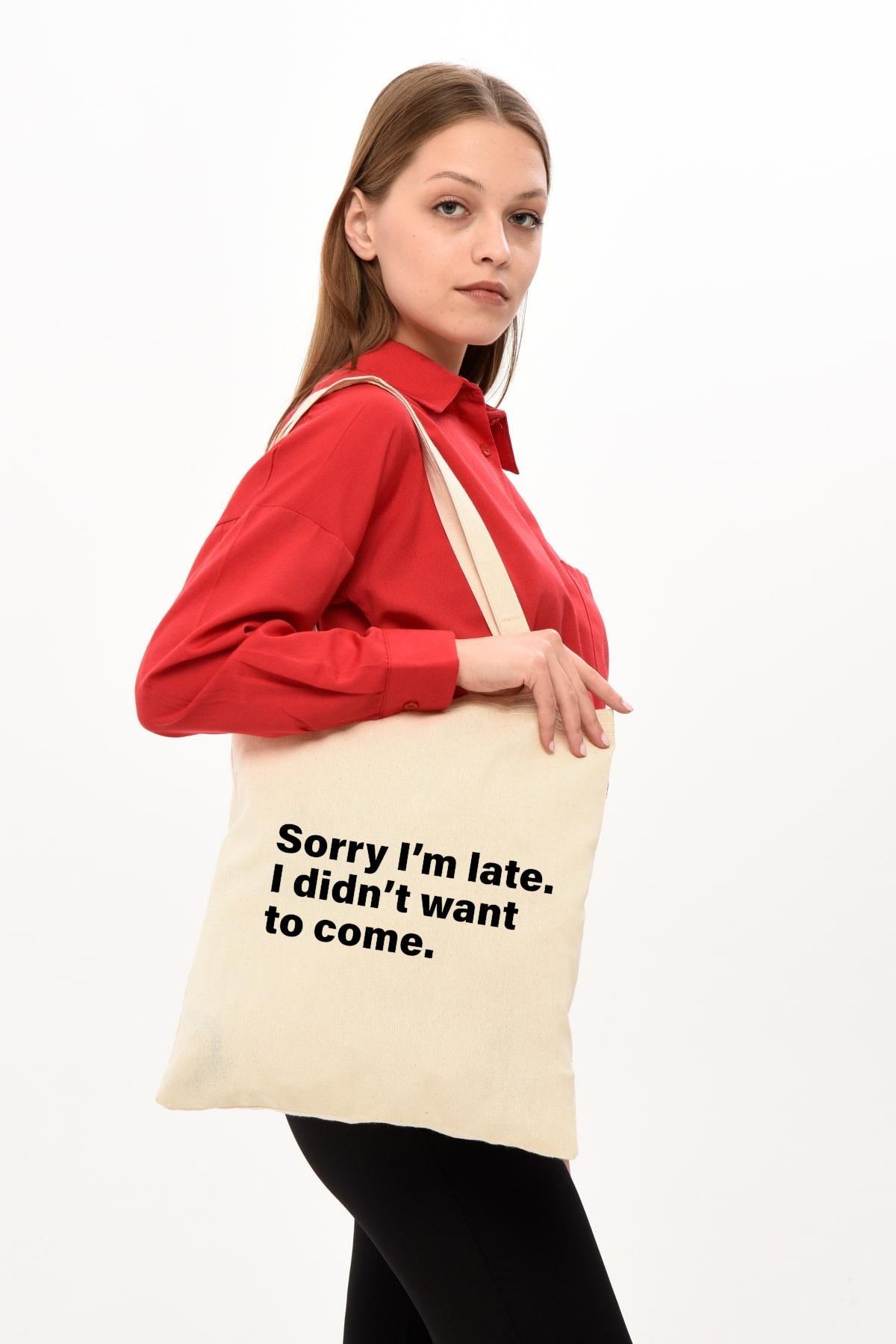 Sory I'm Late Baskılı Ham Bez Çanta