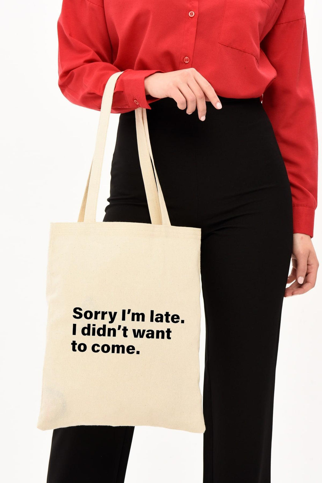 Sory I'm Late Baskılı Ham Bez Çanta