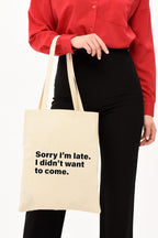 Sory I'm Late Baskılı Ham Bez Çanta