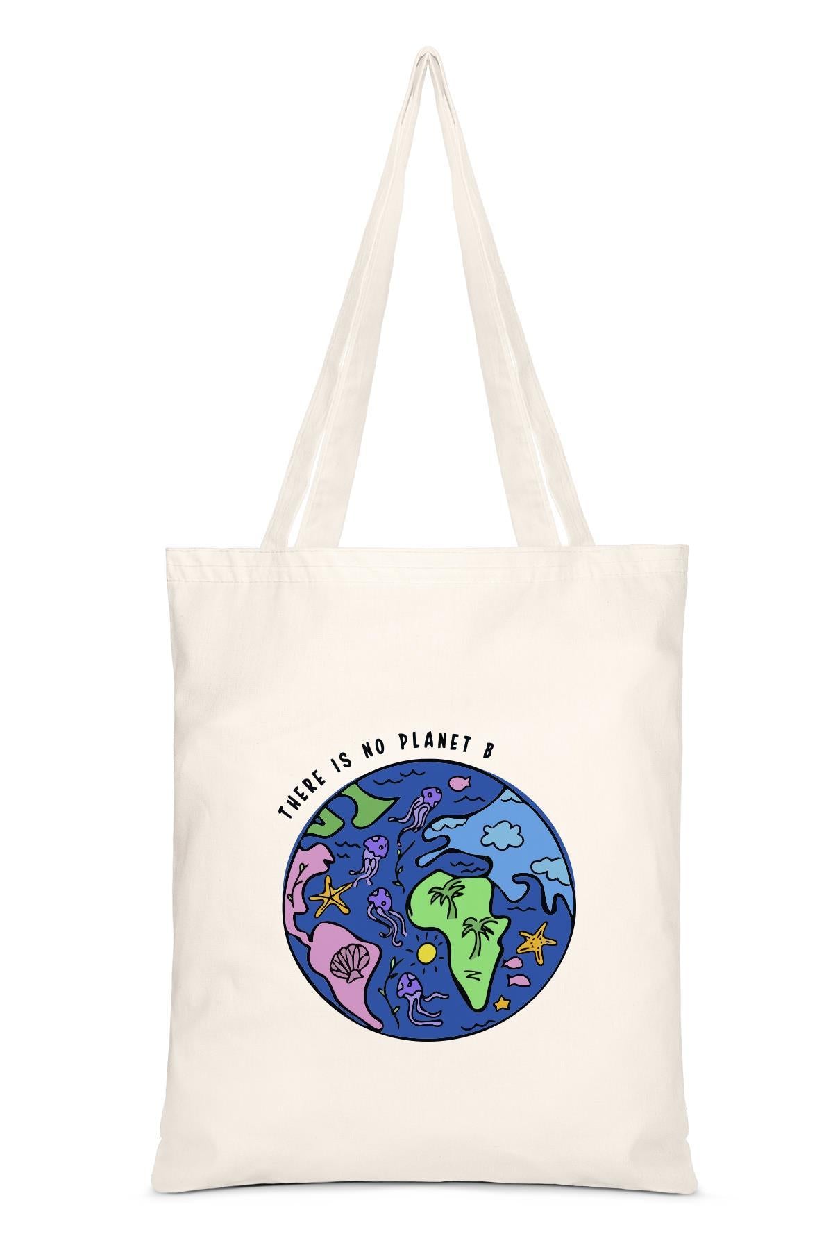 There Is No Planet B Baskılı Bez Çanta
